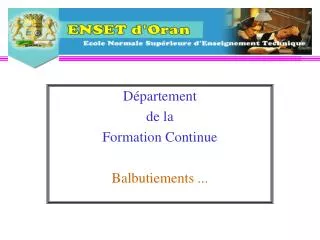 d partement de la formation continue balbutiements