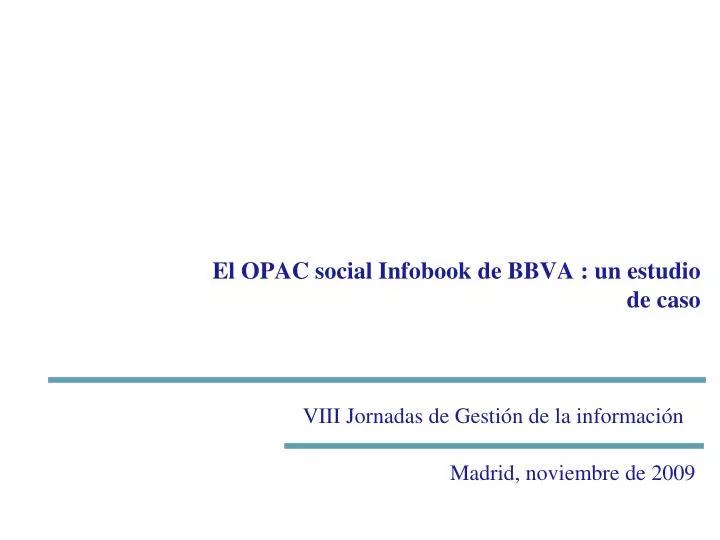 el opac social infobook de bbva un estudio de caso