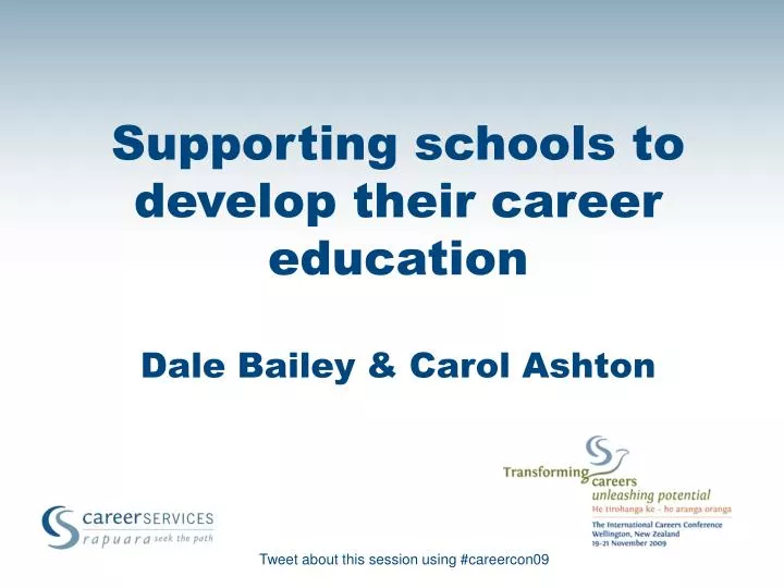 supporting schools to develop their career education dale bailey carol ashton