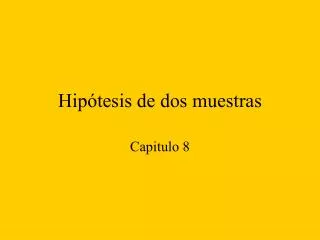 hip tesis de dos muestras