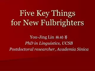 Five Key Things for New Fulbrighters