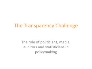 The Transparency Challenge