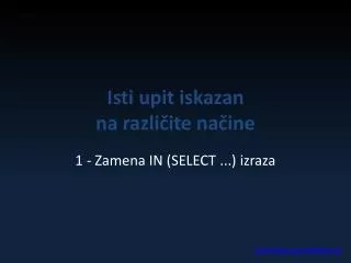 Isti upit iskazan na razli?ite na?ine