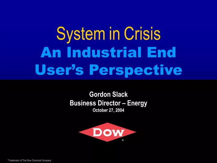 system in crisis an industrial end user s perspective