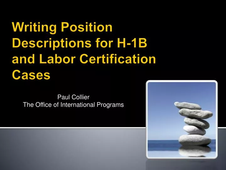 writing position descriptions for h 1b and labor certification cases
