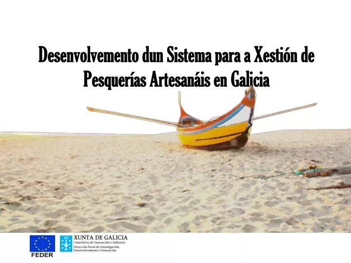 desenvolvemento dun sistema para a xesti n de pesquer as artesan is en galicia
