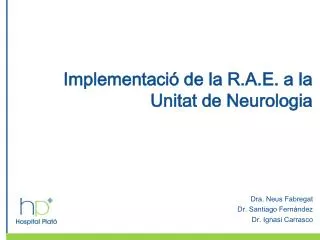 implementaci de la r a e a la unitat de neurologia