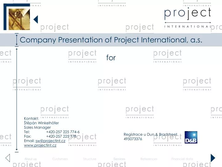 company presentation of project international a s for