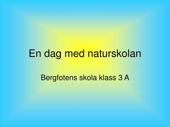 en dag med naturskolan