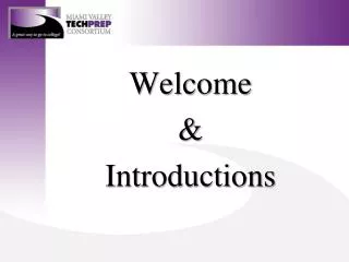 Welcome &amp; Introductions