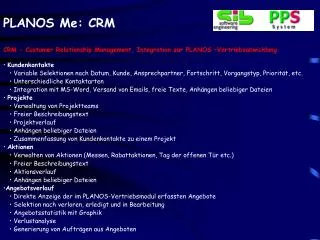CRM - Customer Relationship Management, Integration zur PLANOS –Vertriebsabwicklung