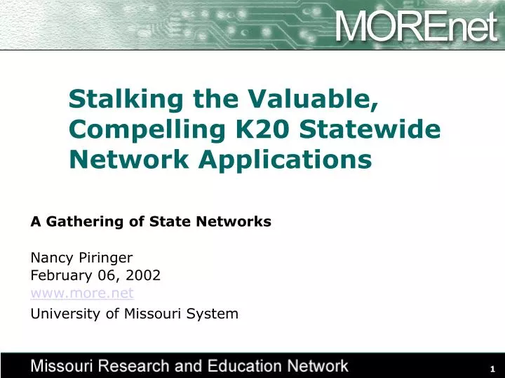 stalking the valuable compelling k20 statewide network applications