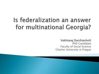 Is federalization an answer for multinational Georgia?
