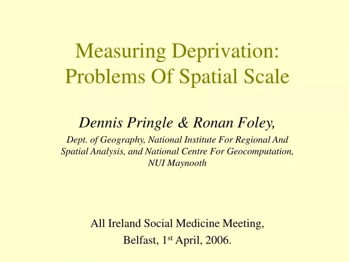 measuring deprivation problems of spatial scale
