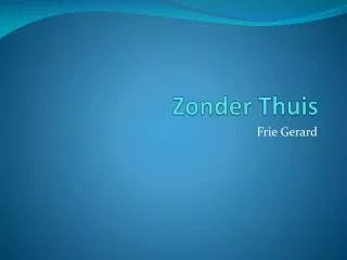 zonder thuis