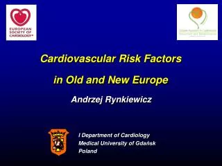 Cardiovascular Risk Factors in Old and New Europe