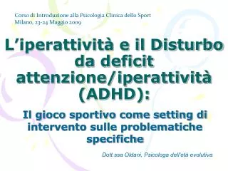 l iperattivit e il disturbo da deficit attenzione iperattivit adhd