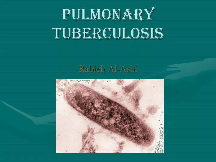pulmonary tuberculosis rabieh al ashi