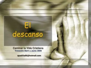el descanso
