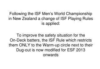 Rules Adoption: For ESF Competitions starting Season 2013
