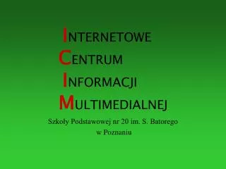 i nternetowe c entrum i nformacji m ultimedialnej