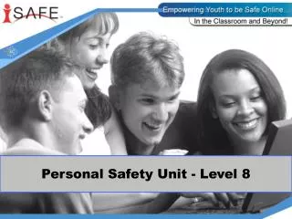 Personal Safety Unit - Level 8