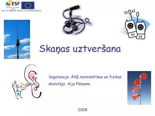 ska as uztver ana