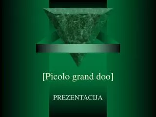 picolo grand doo