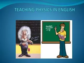 TEACHING PHYSICS IN ENGLISH