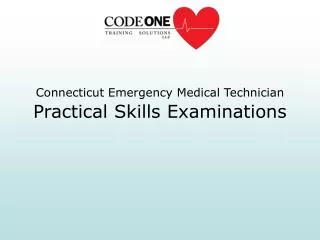 Connecticut Emergency Medical Technician Practical Skills Examinations