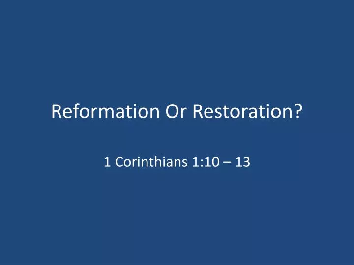 reformation or restoration