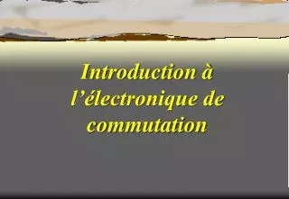 introduction l lectronique de commutation