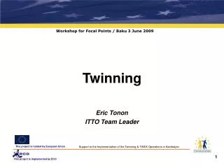 Twinning Eric Tonon ITTO Team Leader