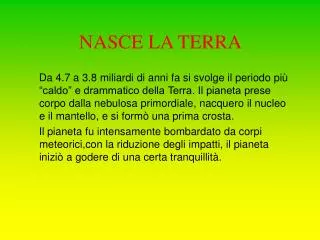 nasce la terra