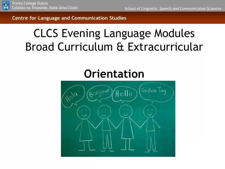 clcs evening language modules broad curriculum extracurricular orientation
