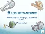 6 LOS MECANISMOS - slide 1