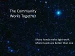 The Community Works Together