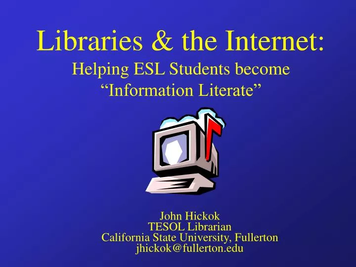 libraries the internet helping esl students become information literate