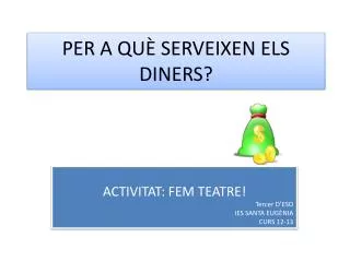 per a qu serveixen els diners