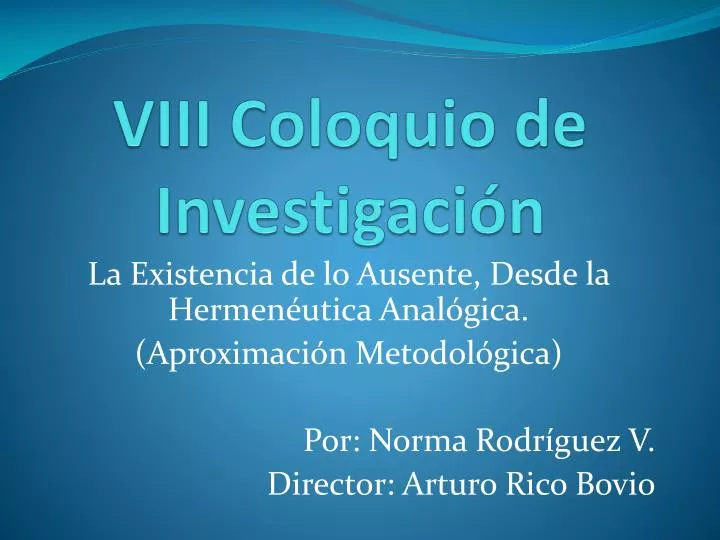 viii coloquio de investigaci n