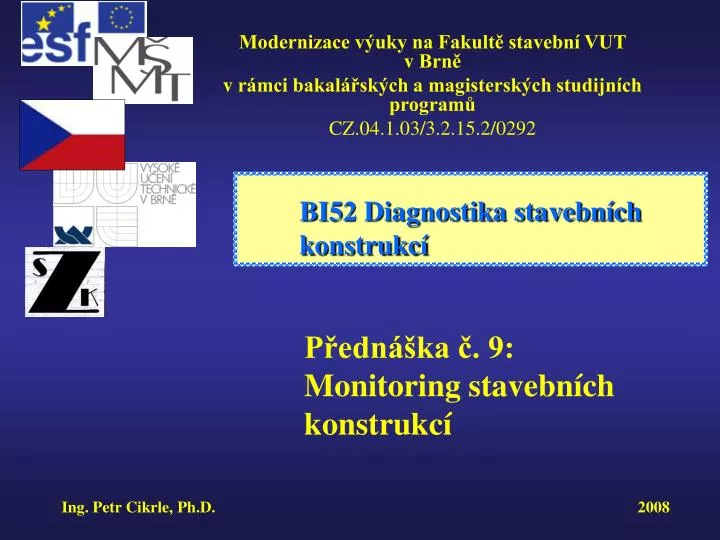 bi52 diagnostika stavebn ch konstrukc