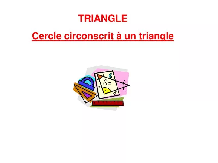 triangle cercle circonscrit un triangle