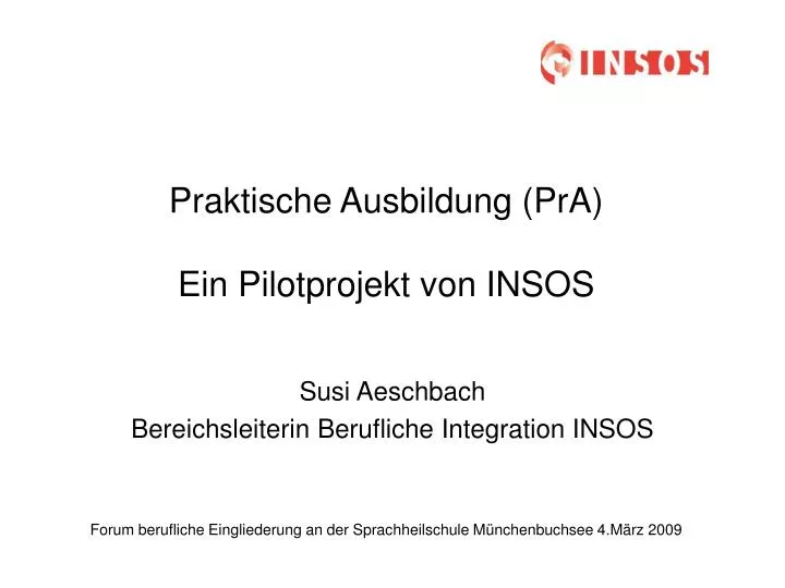 praktische ausbildung pra ein pilotprojekt von insos