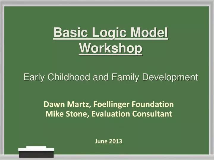 basic logic model workshop early childhood and family development