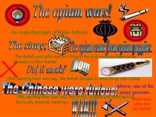 The opium wars!