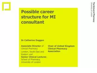 Possible career structure for MI consultant