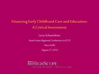 Financing Early Childhood Care and Education: A Critical Investment