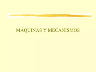 m quinas y mecanismos