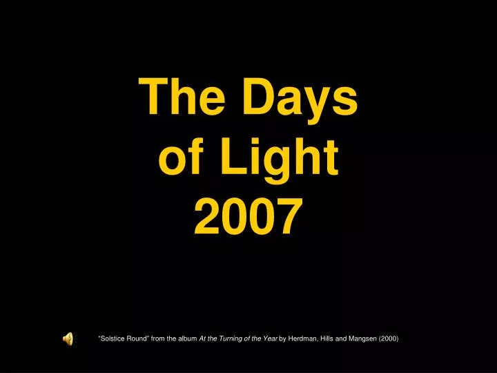 the days of light 2007