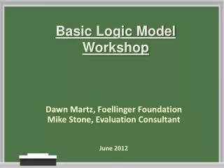 Basic Logic Model Workshop